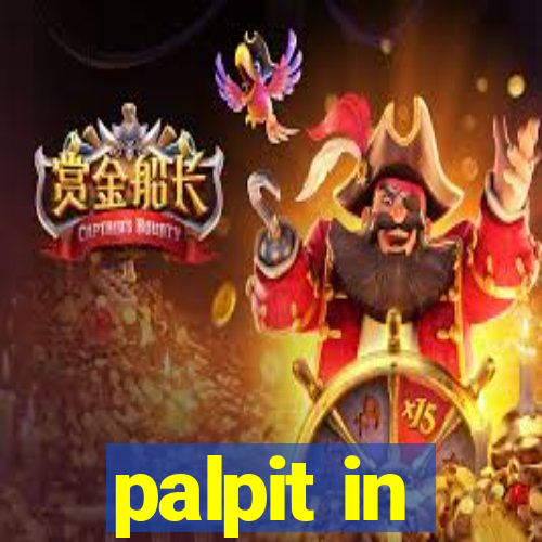 palpit in